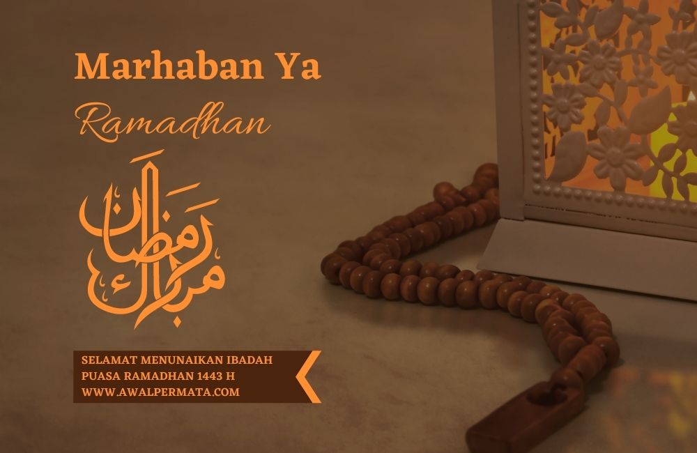 Selamat Menunaikan Ibadah Puasa Ramadan 1443 H