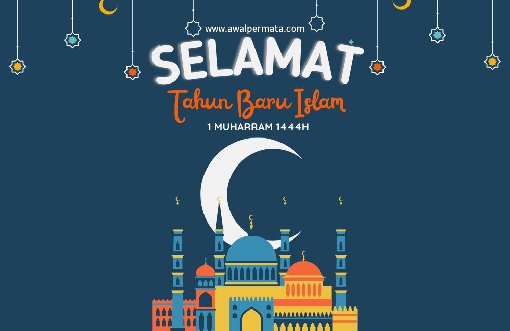 Selamat Tahun Baru Islam 1444 Hijriah